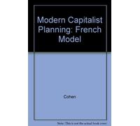 Cohen: Mod Capitalist Planning: French Model