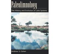 Cohen - Paleolimnology The History and Evolution of Lake Systems - Ne - N555z