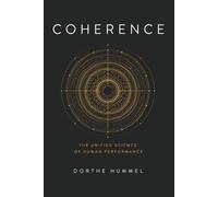 Coherence: The unified science of human performance