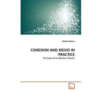 COHESION AND DEIXIS IN PRACTICE: The Case of an Opinion Column