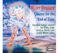 COHLER/KALER/MARK - Olivier Messiaen: Quartet For End Of Time