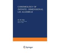 Cohomology of Infinite-Dimensional Lie Algebras – Monographs in Contemporary Mathematics