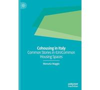 Cohousing in Italy: Common Stories in (Un)Common Housing Spaces