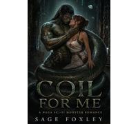 Coil For Me: A Naga Sci-Fi Monster Romance: 6 (Terminus Station Aliens)