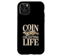 Coin Collecting Life Numismatist Hobby Coins Case for iPhone 11 Pro
