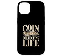 Coin Collecting Life Numismatist Hobby Coins Case for iPhone 13