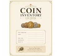 Coin Inventory Log Book: Organized Record Keeper for Collection Tracking and Purchase Documentation