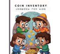 Coin Inventory Logbook for Kid: A Coin and Currency Collection Organizer,Collecting Logbook,Catalog Ledger,Rare US coin & medals,Inventory logbook ... Track Purchases,Collectible Metal Work Diary