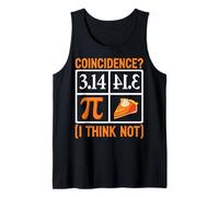 Coincidence? 3.14 Pie I Think Not Tank Top