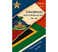 Coïncidences : Haïti et Afrique du sud (1990-2010)
