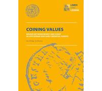 Coining Values: Bronze Between Money and Scrap in Late Roman an Early Medieval Europe