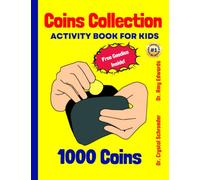 Coins Collection: A unique Way of Coins Collecting Book for Kids (Boys & Girls) with Universal Size for various Coins | Perfect Gift for Kids to start saving habit! (Games)
