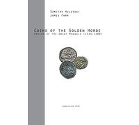 Coins of the Golden Horde: Period of the Great Mongols (1224-1266): Volume 1 (Coinage of the Golden Horde)