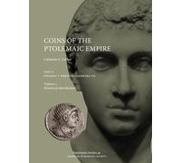 Coins of the Ptolemaic Empire, Part II: Ptolemy V Through Cleopatra VII: Volume 1: Historical Introduction. Volume 2: Precious Metal Catalogue and ... Catalogue and Plates (Numismatic Studies, 46)