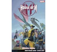 Coipel, Olivier - HOUSE OF M - ULTIMATE EDITION