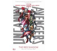 Coipel, Olivier - Uncanny Avengers Volume 1: The Red Shadow (Marvel Now) (Avengers: Marvel Now!)