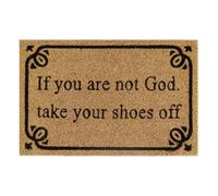 Coir Door Mat 40Cm X 60Cm With "if You Are Not God Take Your Shoes Off" Design, Rubber Backing