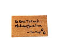 Coir Products Coir Doormat With The Design Text Of "no Need To Knock, We Know You Are Here - The Dog"