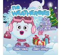 Coisir Nollag le Sile Sneachta: 5 (Na Weatherbies)