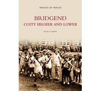 Coity Higher and Lower (Archive Photographs: Images of Wales)