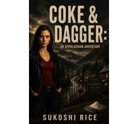 COKE & DAGGER:: An Appalachian Adventure