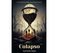 Colapso: Las historias entre las grietas del mundo que se derrumba
