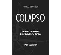 Colapso: Manual Básico de Supervivencia Activa