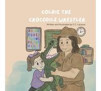 Colbie the Crocodile Wrestler