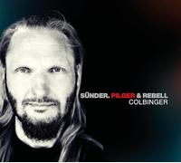 Colbinger - Sünder, Pilger & Rebell Part II