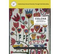 COLCHA - Folk Embroidery of Northern New Mexico and Southern Colorado, USA - Guide & Colouring Book