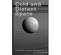 Cold and Distant Space and other science fiction stories