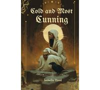 COLD AND MOST CUNNING