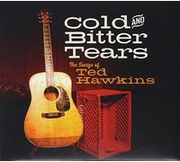 Cold & Bitter Tears: Songs of Ted Hawkins by Various Artist (2015-10-23)