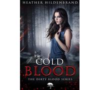 Cold Blood: Book 2 in the Dirty Blood series