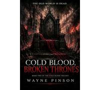 Cold Blood, Broken Thrones: 2 (Cold Blood Trilogy)