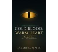 Cold Blood, Warm Heart (The Apex's Mate)