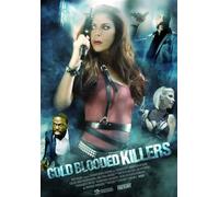 Cold Blooded Killers