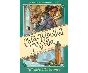 Cold-Blooded Myrtle (Myrtle Hardcastle Mystery 3) (A Myrtle Hardcastle Mystery): Volume 3