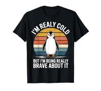 Cold But Brave Penguin Sarcastic Winter Humor T-Shirt