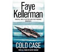 COLD CASE: A Thrilling Mystery of Treacherous Secrets Where the Line Between Cops and Robbers Blurs: Book 17 (Peter Decker and Rina Lazarus Series)