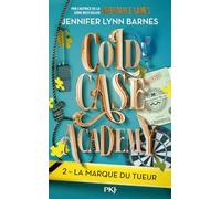 Cold Case Academy - Tome 2 La marque du tueur (2)