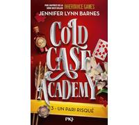 Cold Case Academy - Tome 3 Un pari risqué (3)