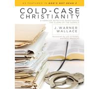 Cold-Case Christianity: A Homicide Detective Investigates the Claims of the Gospels