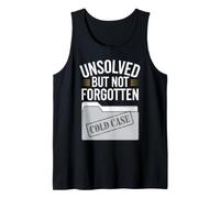 Cold Case Enthusiast True Crime and Unsolved Mystery Lover Tank Top