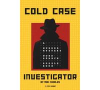 Cold Case Investigator: A Murder Mystery Word Search Puzzle Book for Adults: Build Your Case, Uncover the Truth