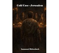 Cold Case - Jerusalem: ein Buch Mormon Krimi