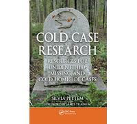 Cold Case Research Resources for Unidentified, Missing, and Cold Homicide Cases