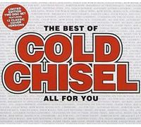 Cold Chisel - Best Of: All For You