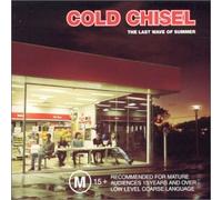Cold Chisel - Last Wave of Summer