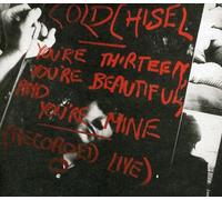 Cold Chisel - Youre Thirteen Youre Beautiful & Youre Mine